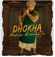 download Dhokha-Nahin-Kamai-Da Khan Saab mp3